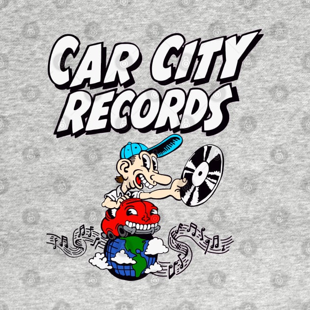 Car City Records by Colonel JD McShiteBurger